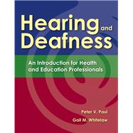 Hearing and Deafness An Introduction for Health and Education Professionals