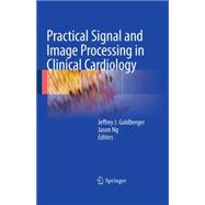 Practical Signal and Image Processing in Clinical Cardiology
