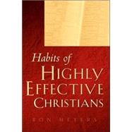 Habits of a Highly Effective Christian