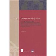Children and Their Parents A Comparative Study of the Legal Position of Children with Regard to Their Intentional and Biological Parents in English and Dutch Law