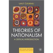 Theories of Nationalism A Critical Introduction