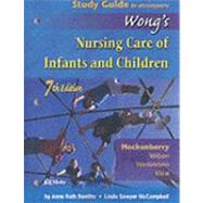 Study Guide to Accompany Wong's Nursing Care of Infants and Children