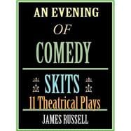 An Evening of Comedy Skits
