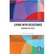 Living with Desistance