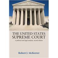 The United States Supreme Court A political and legal analysis, second edition