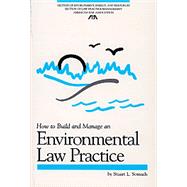 How to Build and Manage an Environmental Law Practice