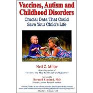 Vaccines, Autism and Childhood Disorders