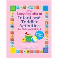 The Encyclopedia of Infant and Toddler Activities