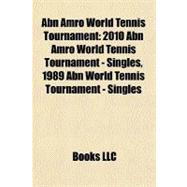 Abn Amro World Tennis Tournament : 2010 Abn Amro World Tennis Tournament - Singles, 1989 Abn World Tennis Tournament - Singles