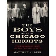 The Boys in Chicago Heights