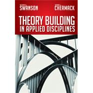 Theory Building in Applied Disciplines, 1st Edition