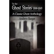 The Best Ghost Stories 1800-1849