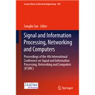 Signal and Information Processing, Networking and Computers