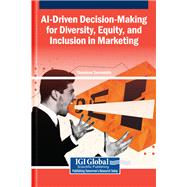 AI-Driven Decision-Making for Diversity, Equity, and Inclusion in Marketing