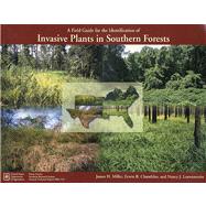 A Field Guide For The Identification of Invasive Plants in Southern Forests