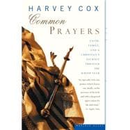 Common Prayers : Faith, Family, and a Christian's Journey Through the Jewish Year