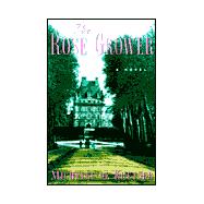 The Rose Growers,9780786707331