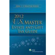 U.S. Master Estate and Gift Tax Guide 2012