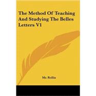 The Method of Teaching and Studying the Belles Letters