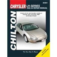 Chilton's Chrysler LH-Series 1998-04 Repair Manual: Covers U. S. and Canadian Models of Chrysler Lhs, Concorde, 300m and Dodge Intrepid
