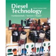 Diesel Technology: Fundamentals, Service, Repair