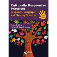 Culturally Responsive Practices in Speech, Language, and Hearing Sciences