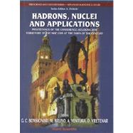 Hadrons, Nuclei and Applications: Proceedings of the Conference : Bologna 2000 Structure of the Nucleus at the Dawn of the Century Bologna, Italy 29 May-3 June 2000
