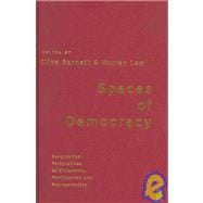Spaces of Democracy : Geographical Perspectives on Citizenship, Participation and Representation