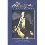 George Washington, First in War