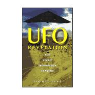 UFO Revelation : The Secret Technology Exposed?