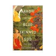 Arrow of the Blue-Skinned God Retracing the Ramayana Through India