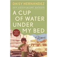 A Cup of Water Under My Bed A Memoir book cover, ISBN 9780807017333