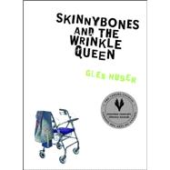Skinnybones And The Wrinkle Queen