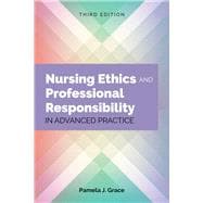 Nursing Ethics & Professional Responsibility in Advanced Practice