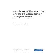 Handbook of Research on Children's Consumption of Digital Media