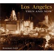 Los Angeles Then and Now (Compact)