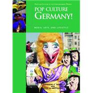 Pop Culture Germany! : Media, Arts, and Lifestyle