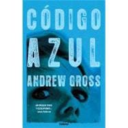Codigo Azul/ The Blue Zone