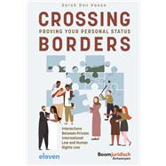 Crossing Borders: Proving Your Personal Status Interactions Between Private International Law and Human Rights Law