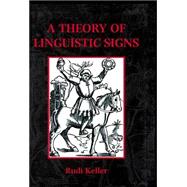 A Theory of Linguistic Signs