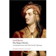 Lord Byron The Major Works