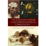 The Creative Power of Anthroposophical Christology