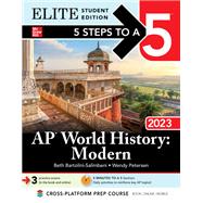5 Steps to a 5: AP World History: Modern 2023 Elite Student Edition