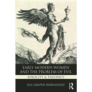 Early Modern Women and the Problem of Evil