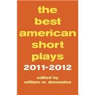 The Best American Short Plays 2011-2012
