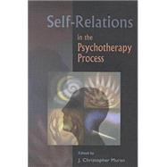 Self-Relations in the Psychotherapy Process