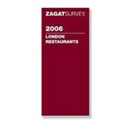 ZagatSurvey 2006 London Restaurants