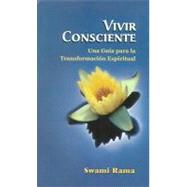 Vivir Consciente Spanish Edition of Conscious Living