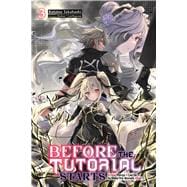 Before the Tutorial Starts: A Few Things I Can Do to Keep the Bosses Alive, Vol. 3 book cover, ISBN 9798855407334