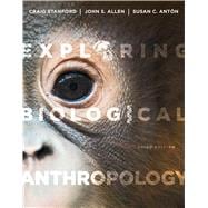 Exploring Biological Anthropology The Essentials